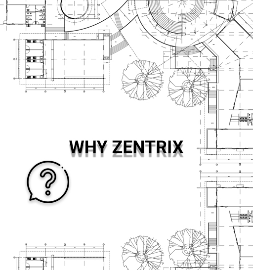 Why Zentrix | Zentrix | Interior Designers